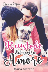 custode del nostro amore