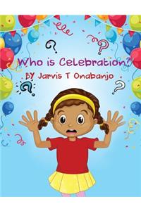 Who is Celebration