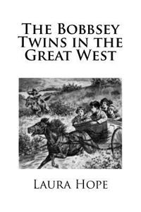 The Bobbsey Twins in the Great West