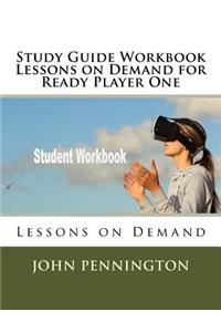 Study Guide Workbook Lessons on Demand for Ready Player One