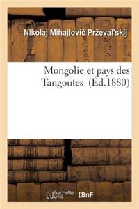Mongolie Et Pays Des Tangoutes