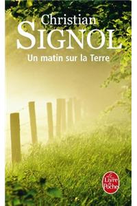 Un Matin Sur LA Terre