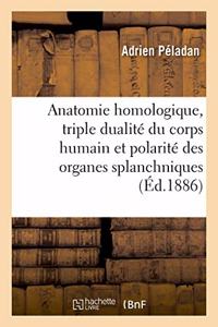 Anatomie Homologique, La Triple Dualité Du Corps Humain Et La Polarité Des Organes Splanchniques