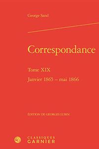 Correspondance. Tome XIX