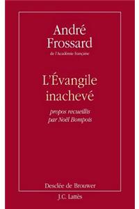 L'Evangile inachevé