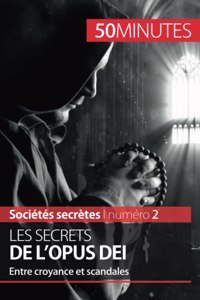 Les secrets de l'Opus Dei