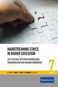 Mainstreaming Ethics in Higher Education Vol. 2