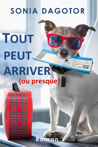 Tout Peut Arriver Ou Presque
