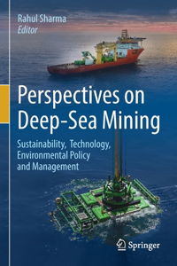 Perspectives on Deep-Sea Mining