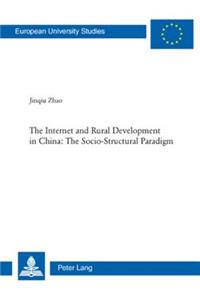 Internet and Rural Development in China: The Socio-Structural Paradigm