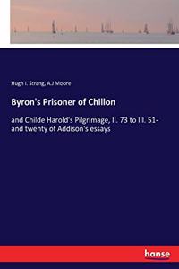 Byron's Prisoner of Chillon