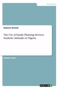 The Use of Family Planning Devices. Students' Attitudes in Nigeria