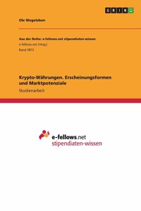 Krypto-Währungen. Erscheinungsformen und Marktpotenziale