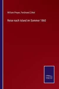Reise nach Island im Sommer 1860