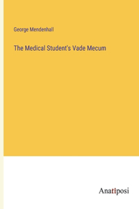 Medical Student's Vade Mecum
