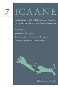 Proceedings of the 7th International Congress on the Archaeology of the Ancient Near East