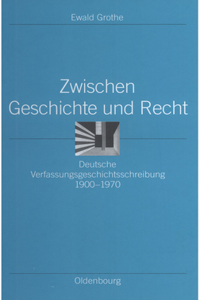 Zwischen Geschichte Und Recht