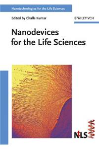 Nanodevices for the Life Sciences