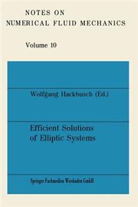 Efficient Solutions of Elliptic Systems