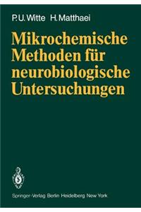 Mikrochemische Methoden Für Neurobiologische Untersuchungen