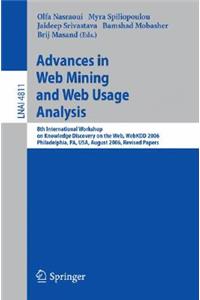 Advances in Web Mining and Web Usage Analysis