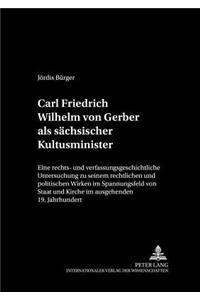 Carl Friedrich Wilhelm Von Gerber ALS Saechsischer Kultusminister