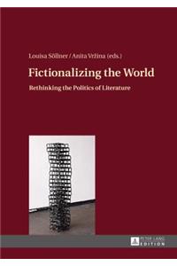 Fictionalizing the World