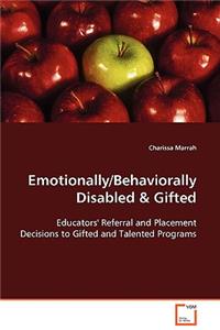 Emotionally/Behaviorally Disabled & Gifted