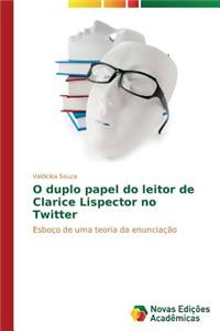 O duplo papel do leitor de Clarice Lispector no Twitter