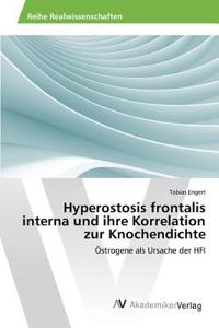 Hyperostosis frontalis interna und ihre Korrelation zur Knochendichte