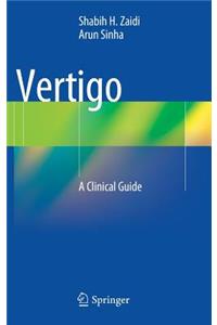 Vertigo: A Clinical Guide