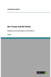 Der Tramp und die Polizei