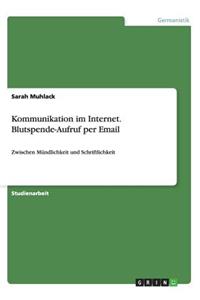 Kommunikation im Internet. Blutspende-Aufruf per Email