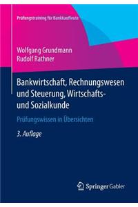 Bankwirtschaft, Rechnungswesen Und Steuerung, Wirtschafts- Und Sozialkunde