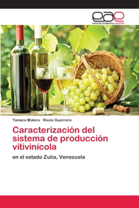 Caracterización del sistema de producción vitivinícola