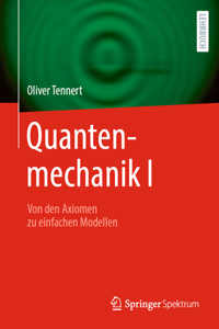 Quantenmechanik I