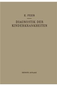 Diagnostik der Kinderkrankheiten mit Besonderer Berücksichtigung des Säuglings