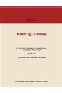 Marketing-Forschung - Lernmaterialien, Testaufgaben, Übungsklausuren und Fallstudie 