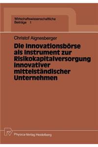 Innovationsbörse ALS Instrument Zur Risikokapitalversorgung Innovativer Mittelständischer Unternehmen