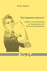 Zum Ingenieur Geboren?