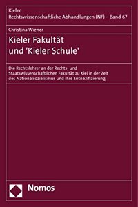 Kieler Fakultat Und 'Kieler Schule'