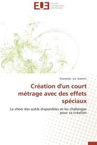 Cr�ation d'Un Court M�trage Avec Des Effets Sp�ciaux