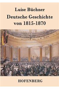 Deutsche Geschichte von 1815-1870