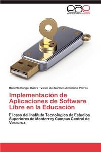 Implementacion de Aplicaciones de Software Libre En La Educacion