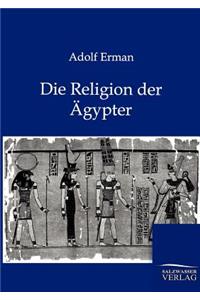Die Religion der Ägypter