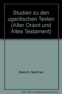 Studien Zu Den Ugaritischen Texten 1