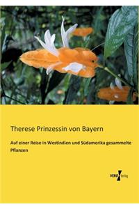 Auf einer Reise in Westindien und Südamerika gesammelte Pflanzen