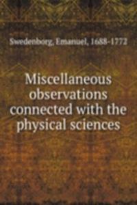 MISCELLANEOUS OBSERVATIONS CONNECTED WI