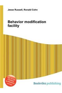Behavior Modification Facility
