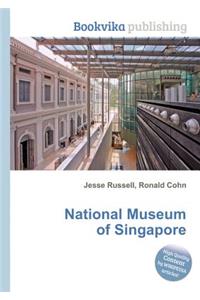 National Museum of Singapore